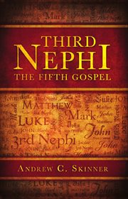 Third Nephi : an incomparable scripture cover image