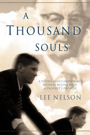 A Thousand Souls: A Young Man's Improbable Journey Begins With a Prophets's Promise : A Young Man's Improbable Journey Begins With a Prophets's Promise cover image