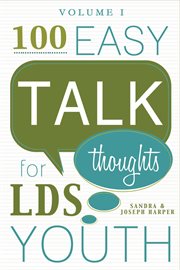 100 easy talk thoughts for lds youth, volume 1 cover image