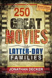250 great movies for Latter-Day families cover image