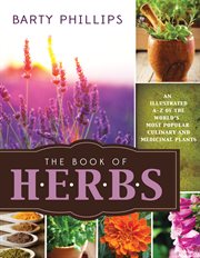 The book of herbs: an illustrated a-z of the world's most popular culinary and medicinal plants : An Illustrated A cover image