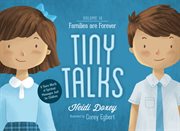 Tiny Talks, Volume 14: Families are Forever : Families are Forever cover image