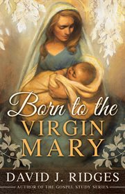Born to the Virgin Mary cover image
