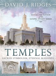 Temples : sacred symbolism, eternal blessings cover image