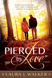 Pierced by love: a novel : A novel cover image