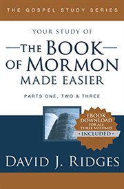 Your Study of the Book of Mormon Made Easier : Books #1-3. Book of Mormon cover image