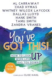 You've got this! : how to look up when life has you down cover image