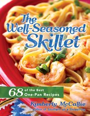 The well-seasoned skillet cover image