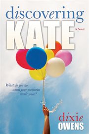Discovering Kate: A Novel : A Novel cover image