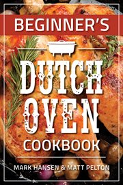 Beginner's Dutch oven cookbook cover image