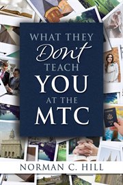 What they don't teach you at the MTC cover image