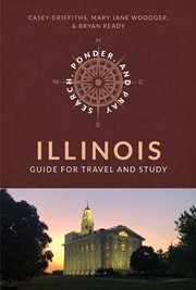 Search, ponder, and pray: illinois guide for travel and study : Illinois Guide for Travel and study cover image