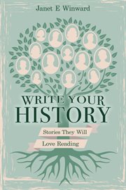 Write your history, stories they will love reading cover image