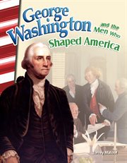 George Washington and the men who shaped America cover image