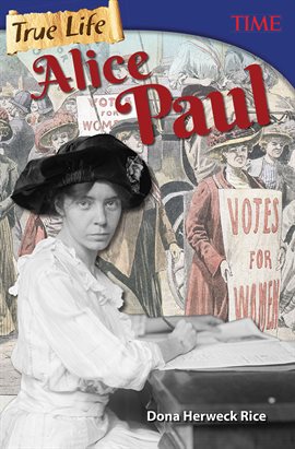 Cover image for True Life: Alice Paul