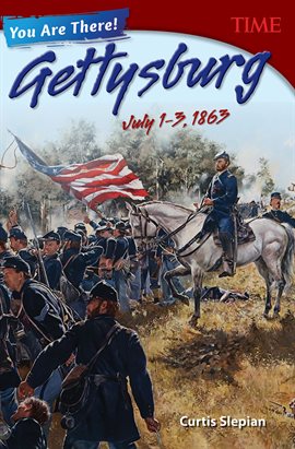 Cover image for You Are There! Gettysburg, July 1–3, 1863
