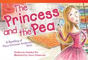 The princess and the pea : a retelling of Hans Christian Andersen's story cover image
