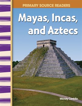 Cover image for Mayas, Incas, and Aztecs