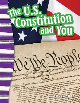 Cover image for The U.S. Constitution and You