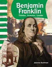 Benjamin Franklin : thinker, inventor, leader cover image