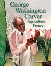 George Washington Carver : agriculture pioneer cover image