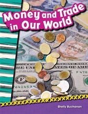 Money and trade in our world cover image