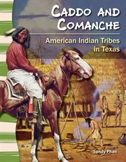 Caddo and Comanche : American Indian tribes in Texas cover image