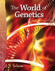 The world of genetics cover image