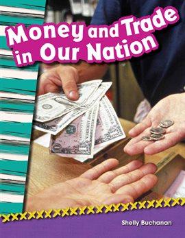 Cover image for Money and Trade in Our Nation