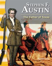 Stephen F. Austin : el padre de Texas cover image