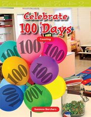 Celebrate 100 days : counting cover image