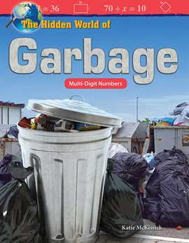 Cover image for The Hidden World of Garbage: Multi-Digit Numbers