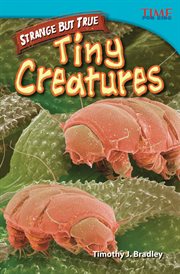 Strange but true: tiny creatures cover image