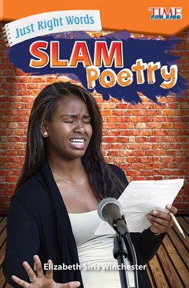 Cover image for Just Right Words: Slam Poetry