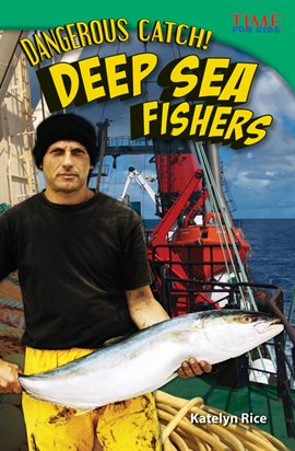 Cover image for Dangerous Catch! Deep Sea Fishers