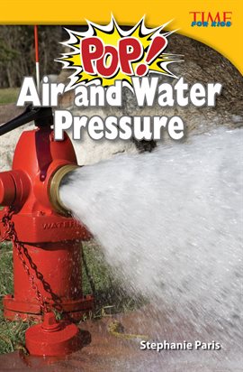 Cover image for Pop! Air and Water Pressure