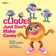 Cliques just don't make cents! cover image