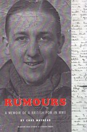 Rumours : a memoir of a British POW in WWII cover image