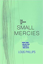 The domain of small mercies : new & selected poems (2), 1963-2016 cover image