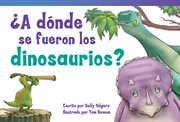 Μa d̤nde se fueron los dinosaurios? cover image