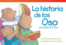 Cover image for La Historia De Los Oso Por Baldwin B. Oso