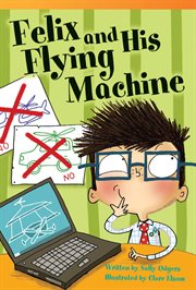 Felix and his flying machine cover image