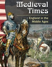 Medieval times : England in the Middle Ages cover image