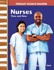 Nurses : then and now cover image