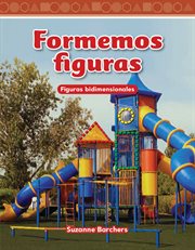 Formemos figuras : figuras bidimensionales cover image