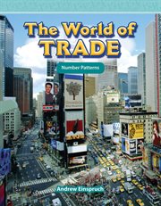 The World of trade : number patterns cover image