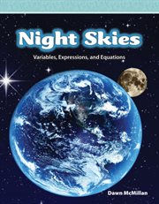 Night skies : variables, expressions, and equations cover image