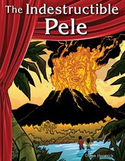 The indestructible Pele cover image