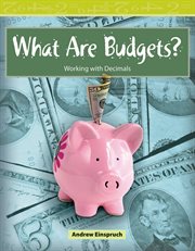 What are budgets? : working with decimals cover image