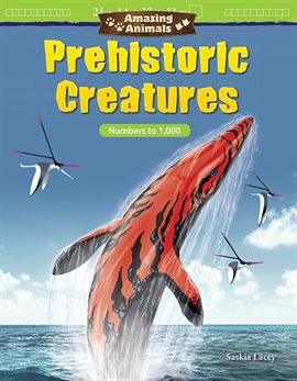 Cover image for Amazing Animals Prehistoric Creatures